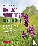 Nachbaur, Peter - Orchideen-Wanderungen in Vorarlberg