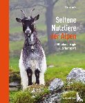 Jaritz, Günter - Seltene Nutztiere der Alpen