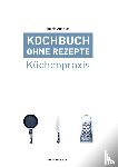 Andreas, Ingrid - Kochbuch ohne Rezepte, Band 1