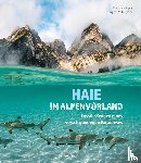 Feichtinger, Iris, Pollerspöck, Jürgen - Haie im Alpenvorland