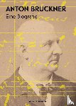  - Anton Bruckner