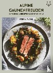 Fuchs, Stefan - Alpine Gaumenfreuden