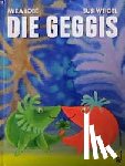 Lobe, Mira, Weigel, Susi - Die Geggis