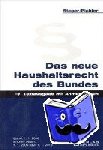 Steger, Gerhard, Pichler, Alfred - Das neue Haushaltsrecht des Bundes