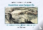 Buchroithner, Manfred F., Hasitschka, Josef - Ansichten vom Ewigen Eis