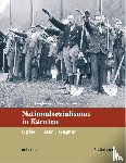 Danglmaier, Nadja, Koroschitz, Werner - Nationalsozialismus in Kärnten