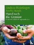 Heistinger, Andrea, Arche Noah - Handbuch Bio-Gemüse