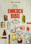 Zeni, Ulrich Jakob - Die Einkoch-Bibel