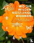 Schwingesbauer, Sonja - Wo die wilden Nützlinge wohnen