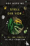 Hopkins, Rob - Stell dir vor ...
