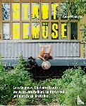 Meincke, Anna - Stadtgemüse