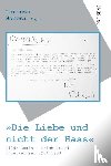  - 'Die Liebe und nicht der Hass'