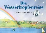 Grissemann, Otmar - Die Wassertropfenreise
