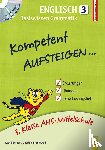 Berger, Astrid, Broniowski, Gabriele - Kompetent Aufsteigen Englisch 3 mit Hörverständnis-CD