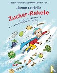 Lachkovics-Budschedl, Christina - Jonas und die Zucker-Rakete
