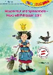Auer, Christine - LESEZUG/2. Klasse: Hexenkraut und Spinnenbein - Hexe will Prinzessin sein!