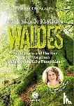 Eilmsteiner, Sabine - Die heilende Kraft des Waldes