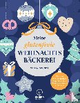 Gruber, Tanja - Meine glutenfreie Weihnachtsbäckerei