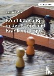 Heßling, Christina - Konfliktlösung in der Alten- und Krankenpflege