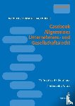 Karollus, Martin, Huemer, Daniela, Haglmüller, Theresa - Casebook Allgemeines Unternehmens- und Gesellschaftsrecht