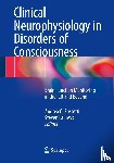 Andrea O. Rossetti, Steven Laureys - Clinical Neurophysiology in Disorders of Consciousness