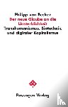 Becker, Philipp von - Der neue Glaube an die Unsterblichkeit