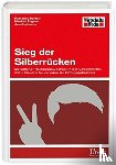 Daniels, Katharina, Engeser, Manfred, Hollmann, Jens - SIEG DER SILBERR CKEN