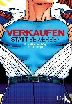Kreuter, Dirk, Funk, Christopher - Verkaufen statt Bewerben