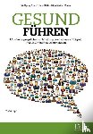 Gratz, Wolfgang, Röthel, Horst, Sattler-Zisser, Sissi - Gesund führen