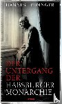 Leidinger, Hannes - Der Untergang der Habsburgermonarchie