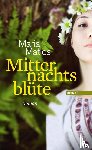 Matios, Maria - Mitternachtsblüte