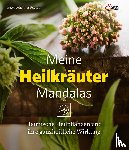 Pausch, Johannes - Meine Heilkräutermandalas