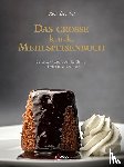 Zauner, Josef - Das große k. u. k. Mehlspeisenbuch