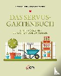 Papouschek, Elke, Schubert, Veronika - Das Servus-Gartenbuch