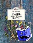 Schnetzer, Michaela - Das kleine Buch: Kräuter, die Frauen guttun