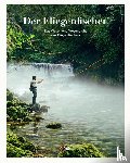  - Der Fliegenfischer