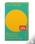 Masala, Carlo - Warum die Welt keinen Frieden findet