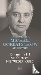 Gorbatschow, Michail - Kommt endlich zur Vernunft - Nie wieder Krieg!