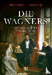 Lemster, Michael - Die Wagners