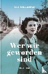 Kreslehner, Gabi - Wer wir geworden sind