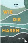 Silber, Anna - Wie die Hasen