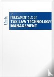 Risse, Robert - Fundamentals of Tax Law Technology Management