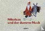 Crone, Luise von der - Nikolaus und der dumme Nuck
