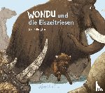 Lillington, Joe - Wondu und die Eiszeitriesen - atlantis-thema-Buch