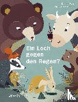 Fehr, Daniel - Ein Loch gegen den Regen?
