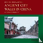 Yang, Guoqing, Hattstein, Markus - Ancient City Walls in China