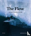 Baur, Dominik, Roth, Biliana, Ellegiers, Sandra - The Flow - Journey to the Spirit of Surfing