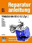  - Yamaha 650 (2 Zyl.) ab 1970 - XS1/XS1B/XS2/TX650/TX650A/XS650/XS650B/XS650C/XS650D // Reprint der 7. Auflage 1985