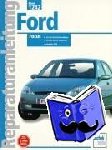  - Ford Focus ab Baujahr 1998 - 1.4-/1.6-/1.8-/2.0-Liter Motor. 1.8-Liter-Motor, Endura-DI. Handbuch für die komplette Fahrzeugtechnik