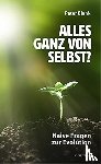 Blank, Peter - Alles ganz von selbst?